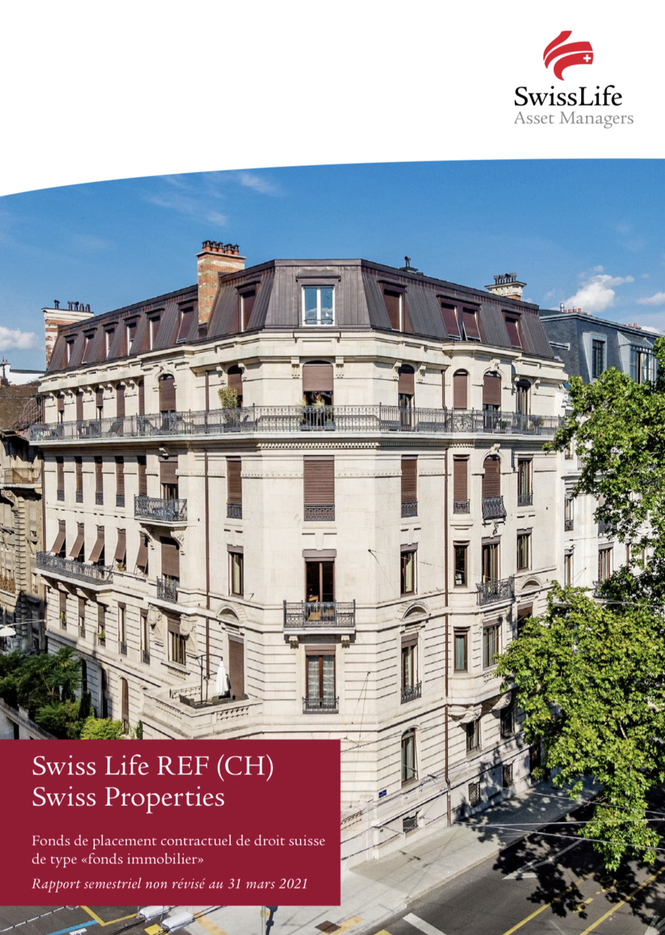 Swiss Life REF (CH) Swiss Properties: poursuite de la stabilisation du portefeuille grâce à une diversification aux emplacements centraux et à une augmentation de la part d'habitation